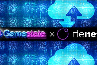 Gamestate Partners with DeNet to implement their decentralized storage solution into the metaverse