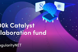 $500,000 Catalyst funding targets SingularityNET/Cardano partnership