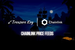 TreasureKey Integrates Chainlink Price Feeds to Fairly Start and Settle Prediction Games