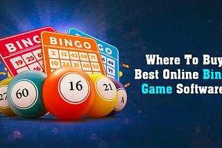 Where To Buy Best Online Bingo Game Software?