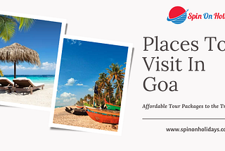 5 Amazing Yet Hidden Places To Visit In Goa: Tourism Update