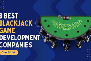 Top Blackjack Game Development Companies