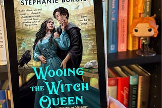 Won Over by “Wooing the Witch Queen”
