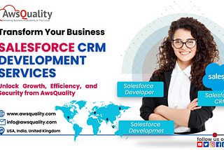 Best — Salesforce CRM Development Services with AwsQuality, India | USA
