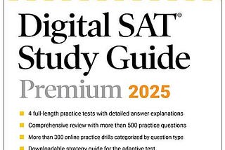 Digital SAT Study Guide Premium, 2025: 4 Practice Tests + Comprehensive Review + Online Practice (Barron's SAT Prep) PDF