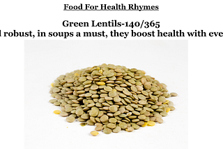 Food for Health–Rhymes–Green Lentils-140/365