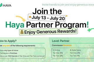 Limited-time Offer: Join Haya Partners for Generous Rewards!