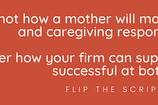 Flip the script — support working parents