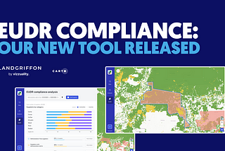 Vizzuality & CARTO Launch EUDR Compliance Tool