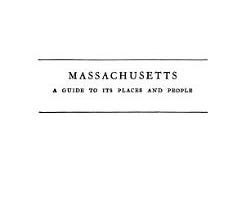 Massachusetts: a Guide to Its Places and People | Cover Image