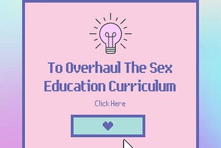 End the Gendered Approach To Sex Education