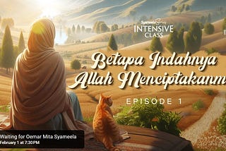 Betapa Indahnya Allah Menciptakanmu