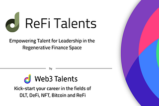 Call for Applications for ReFi Talents: An 18-Week Mentoring Program Empowering Talent for…