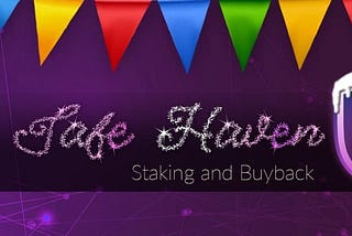 We welcome The Great Safe Haven Staking and Buyback Program, a year-long program that is tailored…