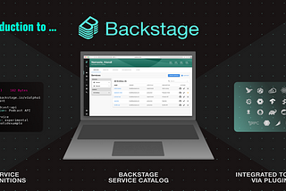 The Entire Software Development Process, Open-Source and Automated via BackStage.