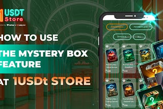 How to Turn 1 USD₮ into 100 USD₮ with a Mystery Box on 1 USDt Store