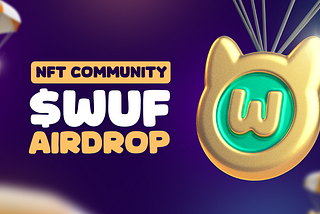 The $WUF Pack’s NFT Community Airdrop
