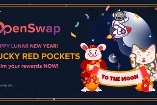 OpenSwap wishes Community Members a Happy Lunar New Year — Lucky Red Pockets for Troll NFT Holders