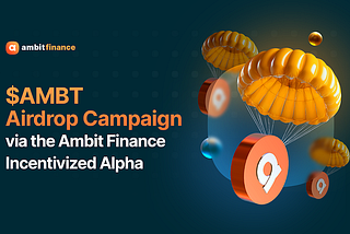 Ambit Finance: Preparing for $AMBT Airdrop Szn