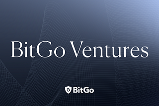 BitGo launches BitGo Ventures