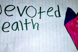 Why Devoted Health