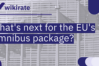 What’s next for the EU’s Omnibus package?