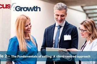 The fundamentals of selling: A client-centred approach