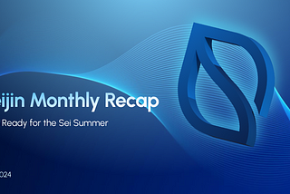 June Monthy Recap: Seijin Ready for the Sei Summer
