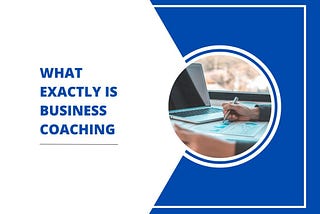 David Newberry Chicago — What Exactly Is Business Coaching