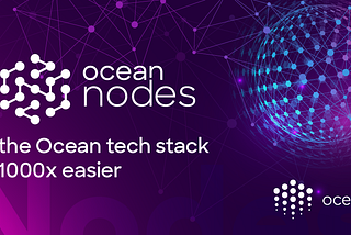 Introducing Ocean Nodes: Decentralized practical solution for building powerful AI