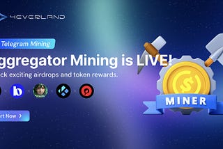 4EVERLAND Aggregator Mining Is Now LIVE: Easily Earn Generous Rewards