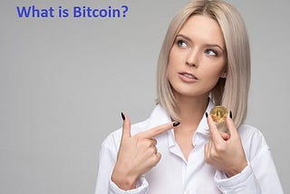 What is Bitcoin?