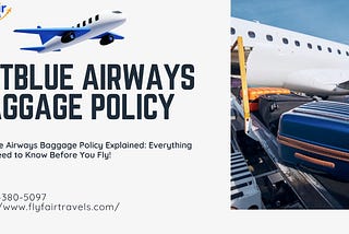 JetBlue Airways Baggage Policy Explained: Everything You Need to Know Before You Fly!