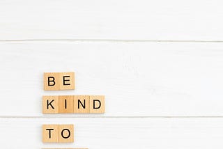 Be Kind