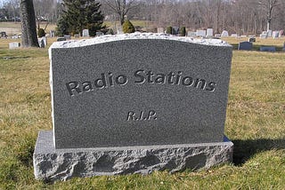 Reinvent the Radio or Die — The reasons radio as a mass media is dying