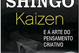 Alguns cases do mestre Shigeo Shingo