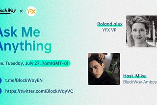 BlockWay & YFX AMA Recap