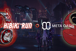 Embracing the Future of Metaverse: Hibiki Run and Meta Oasis Form Strategic Partnership
