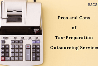 Pros and Cons of Tax-Preparation Outsourcing Services