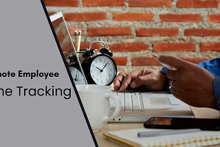 Boost Productivity & Transparency: Top Remote Employee Time Tracking Tools