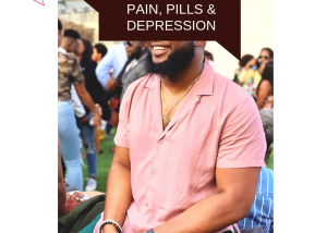 Pills, Pain & Depression