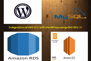 Integration of AWS EC2 with WordPress using AWS RDS !!!