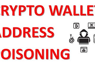 Wallet Address Poisoning — How to Secure Your Transactions From Hackers