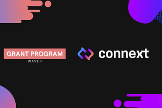 Introducing the Connext Ecosystem Grants Program