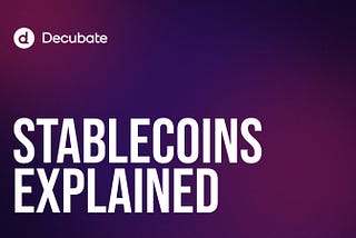 Yes, stablecoins are useful, and why you will end up using them