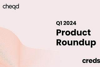 Kicking off the year at cheqd — a product roundup for 2024 Q1