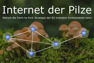Internet der Pilze