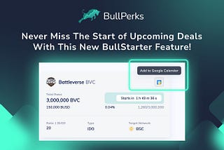 Never Miss The Start of Upcoming Deals With This New BullStarter Feature!