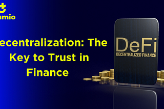 Decentralization: The Key to Trust in Finance