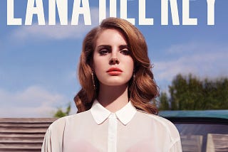 Lana Del Rey-Born To Die(2012) — Menurut Saya